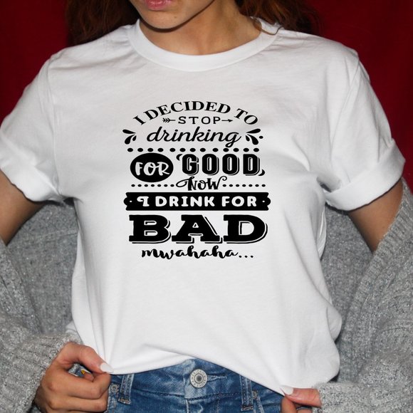 I decided to stop drinking Tee shirt - Picture 1 of 3